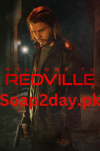 Watch Welcome to Redville Full Movie Online on Soad2day