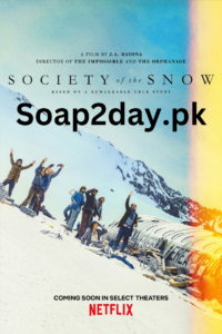 Society of the Snow (2023) Full Movie Online On Soad2day